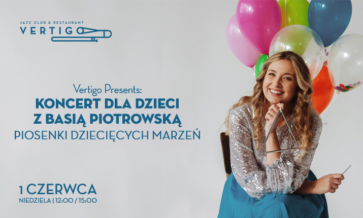 Koncert dla dzieci z Basią Piotrowską – Piosenki dziecięcych marzeń