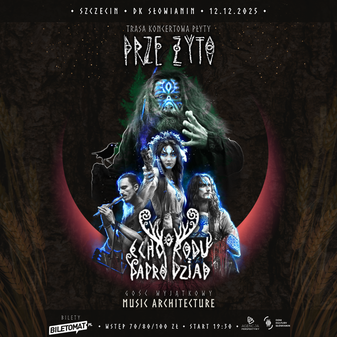 Echo Rodu / Paprodziad - Trasa Przeżyto | Szczecin