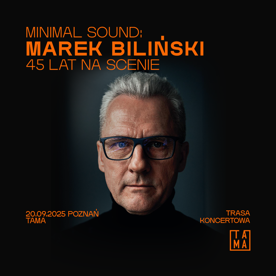 Minimal Sound: Marek Biliński - 45 lat na scenie | Poznań