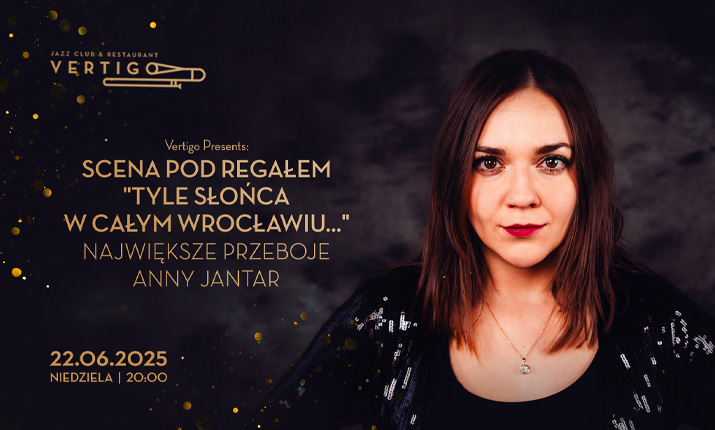 SCENA POD REGAŁEM „Tyle słońca w całym Wrocławiu…” Największe przeboje Anny Jantar