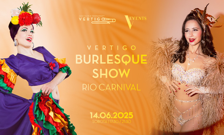 Vertigo Burlesque Show: Rio Carnival