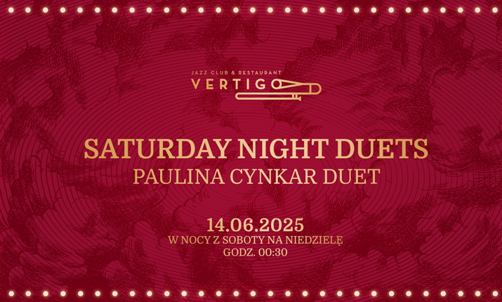 Saturday Night Duets – darmowy wstęp