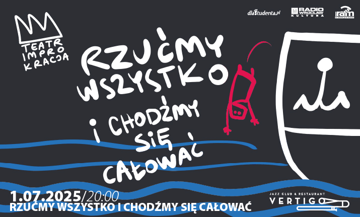 // Improkracja //  Rzućmy wszystko i chodźmy się całować.
