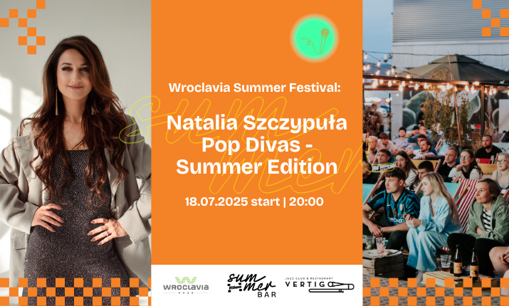 Wroclavia Summer Festival: Natalia Szczypuła Pop Divas Summer Edition