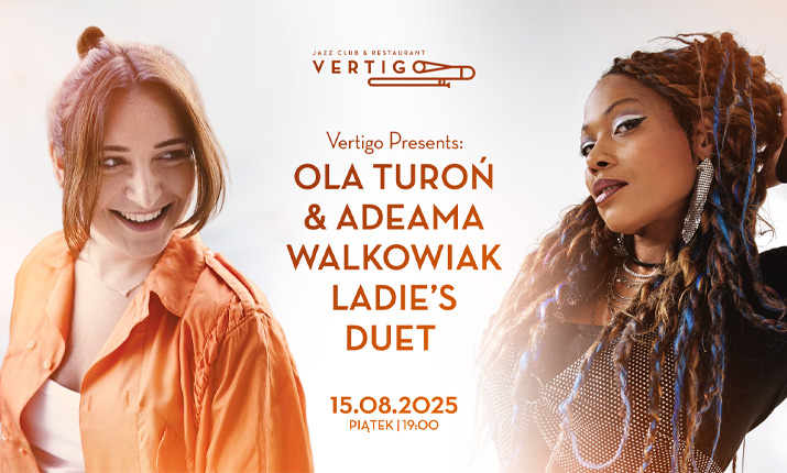 Ola Turoń & Adeama Walkowiak Ladie’s Duet