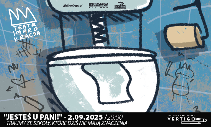IMPROKRACJA // “Jesteś u Pani!” – traumy ze szkoły, które dziś nie mają znaczenia