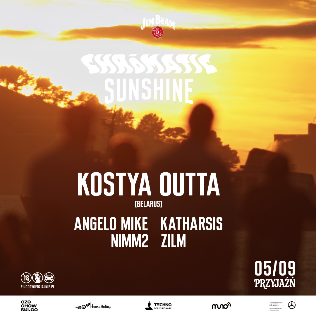 CHRŌMATIC SUNSHINE X Kostya Outta | Warszawa