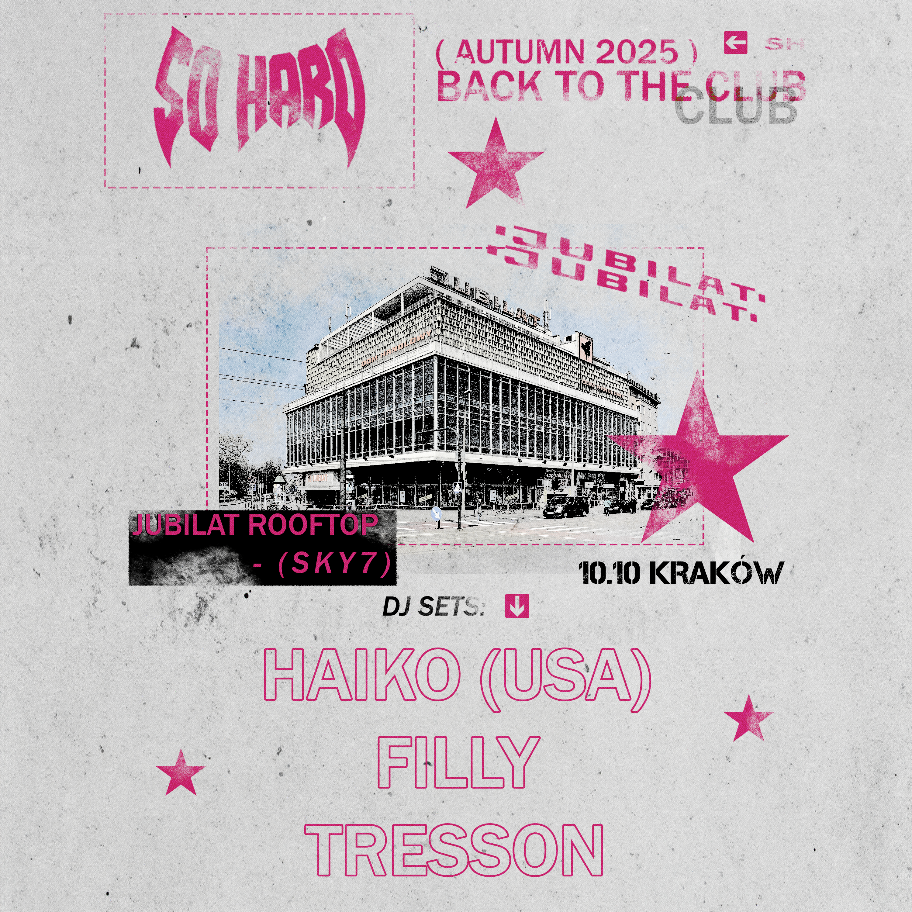 SO HARD: JUBILAT ROOFTOP | KRAKÓW 10.10