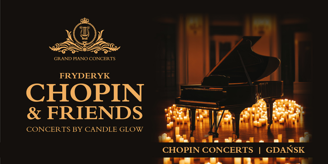 Chopin & Friends Concert By Candle Glow – KONCERTY FORTEPIANOWE W GDAŃSKU
