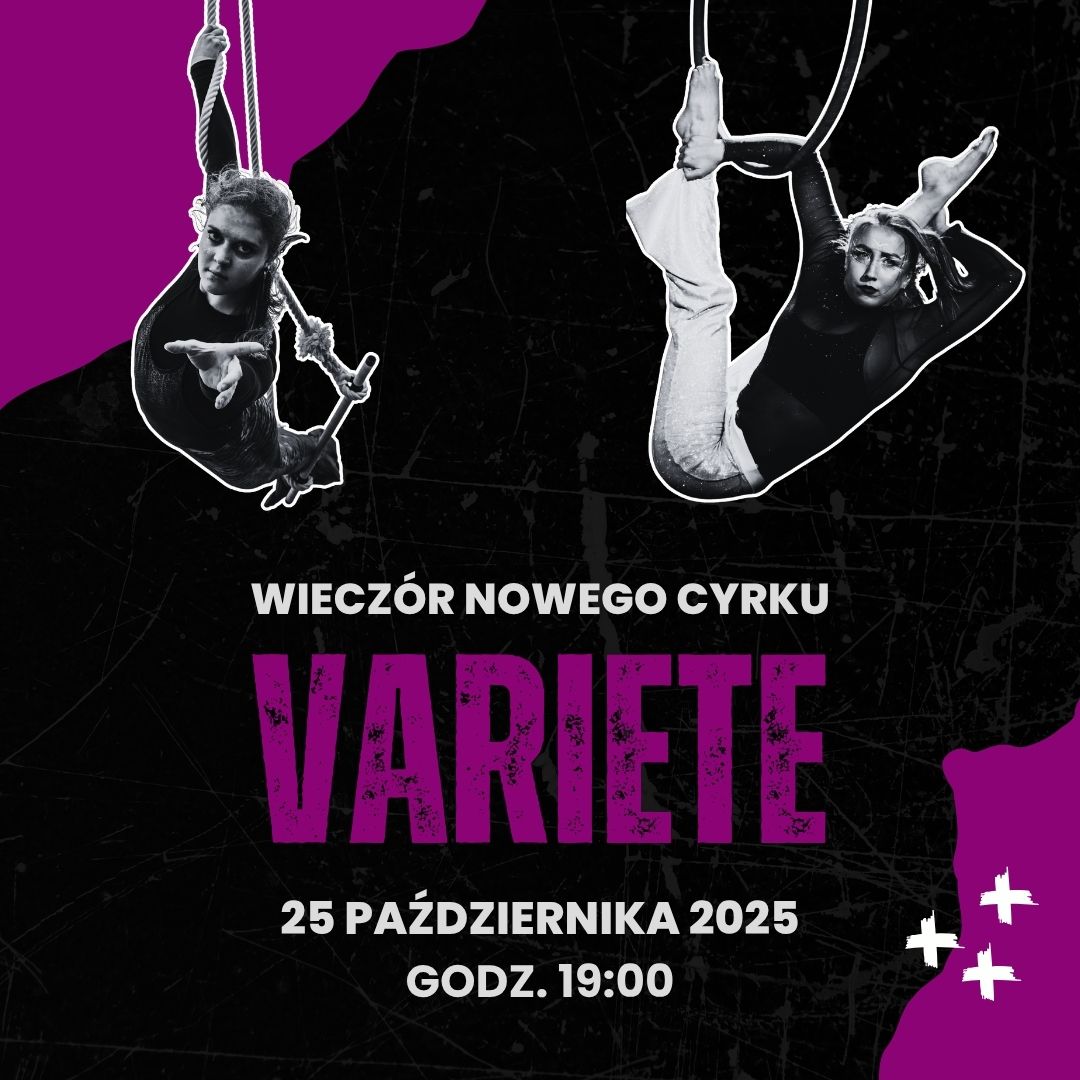 Variete - wieczór nowego cyrku | Szczecin