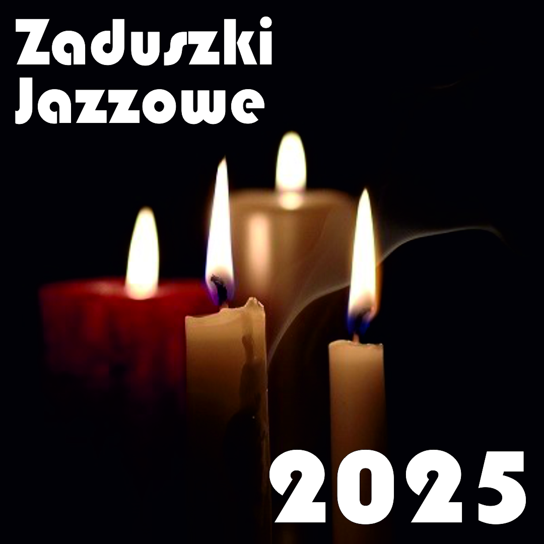 Zaduszki Jazzowe 2025 | Szczecin