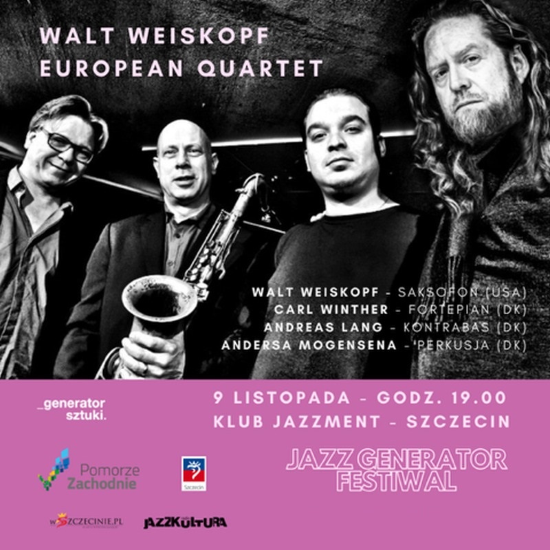 Walt Weiskopf European Quartet | Szczecin