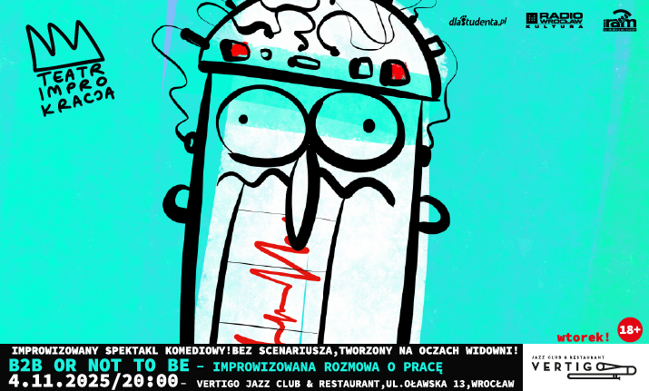 IMPROKRACJA – “B2B or not to be” – improwizowana rozmowa o pracę