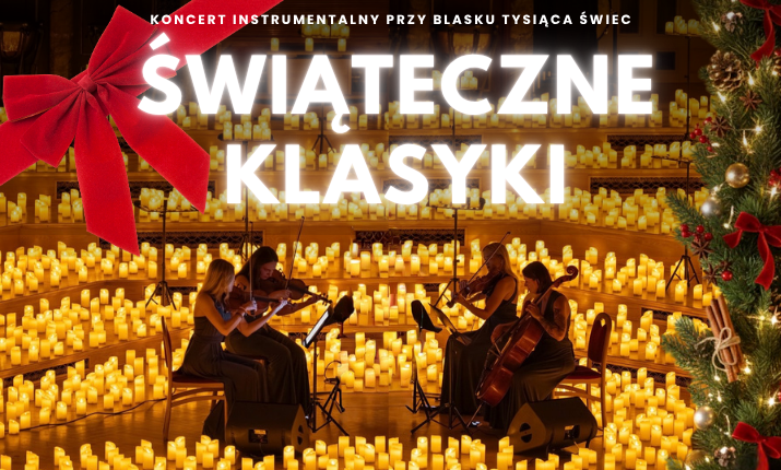 Koncert przy świecach: Świąteczne Klasyki