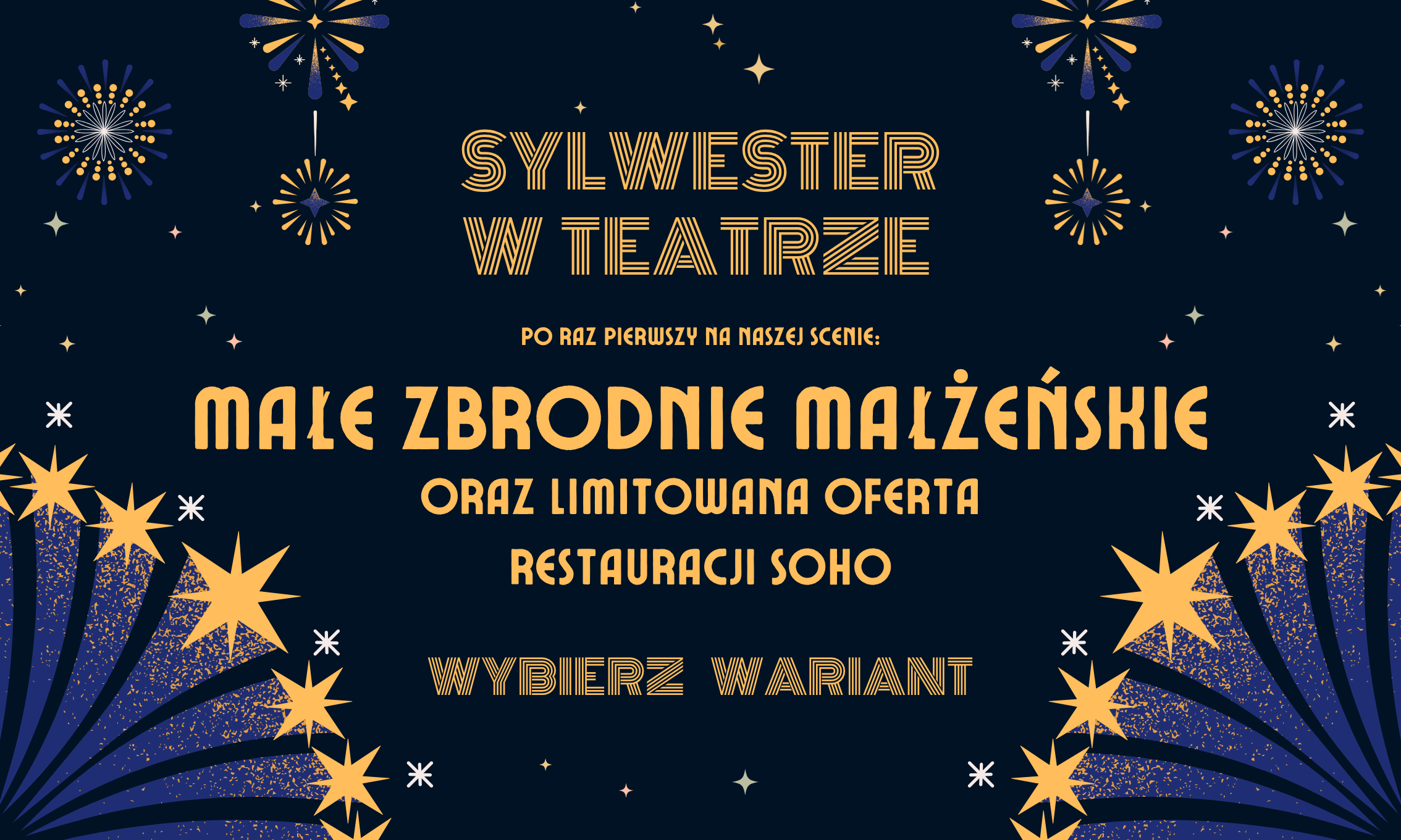 SYLWESTER 2025 – Premiera: Małe zbrodnie małżeńskie.
