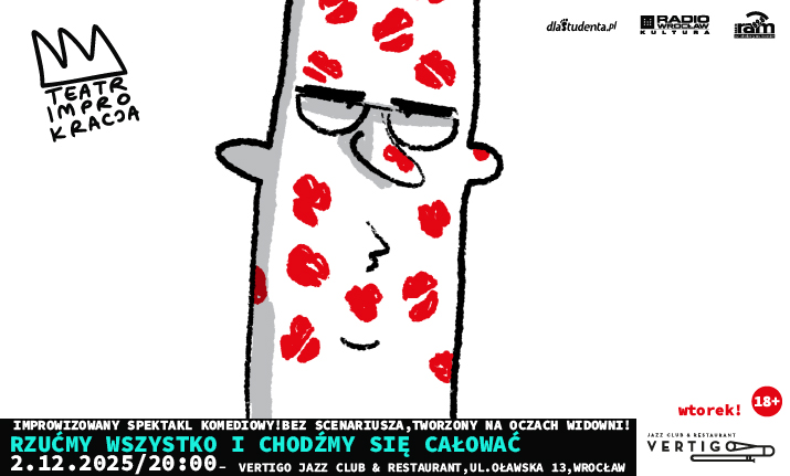 IMPROKRACJA // Rzućmy wszystko i chodźmy się całować