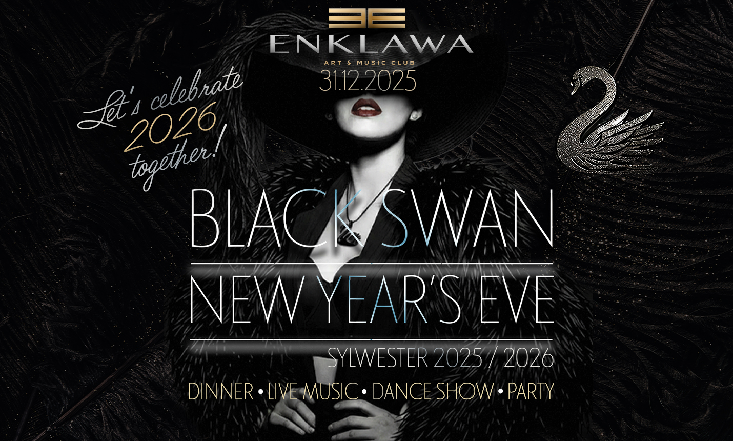 BLACK SWAN New Year’s Eve Celebration 2025/2026