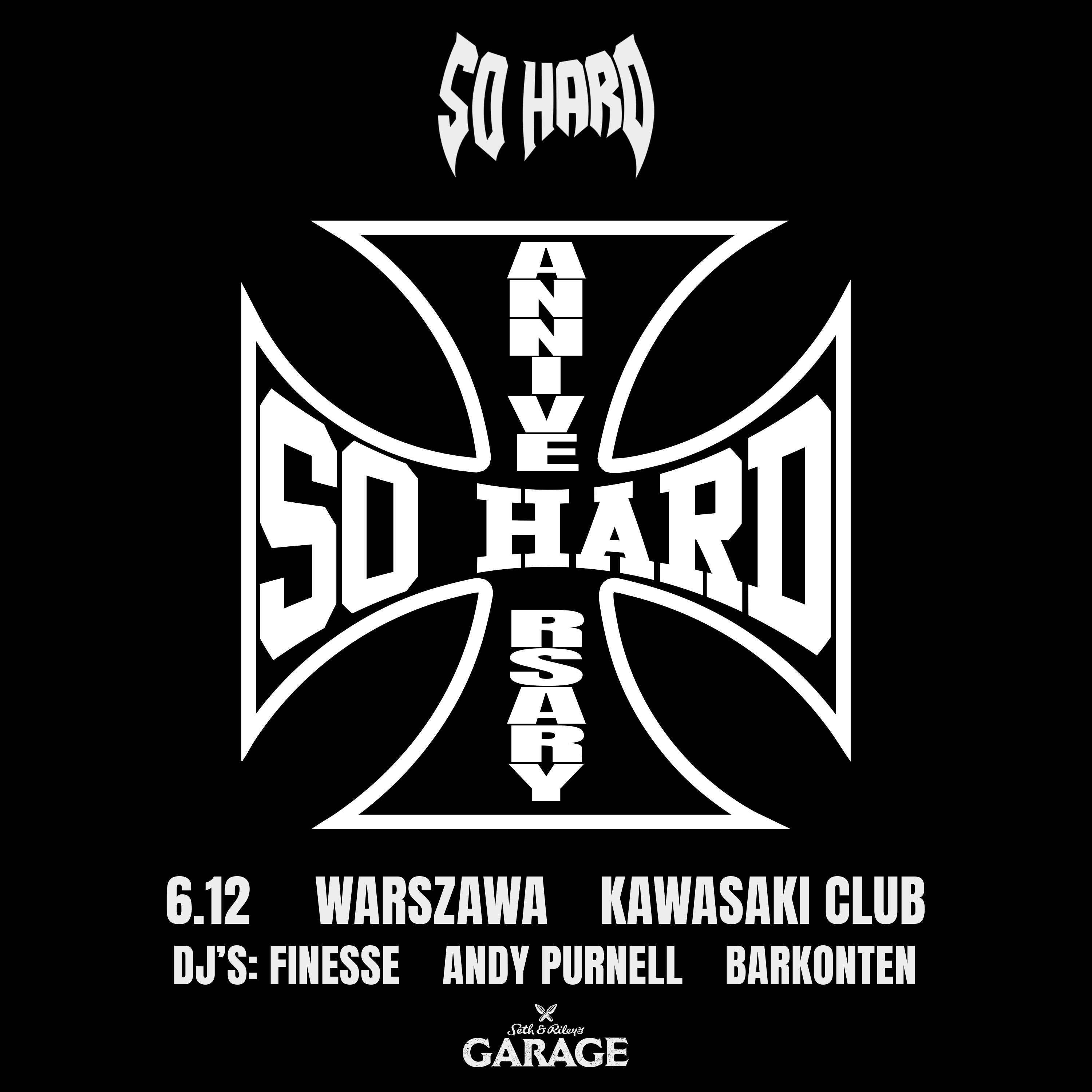 SO HARD ANNIVERSARY | Warszawa 6.12