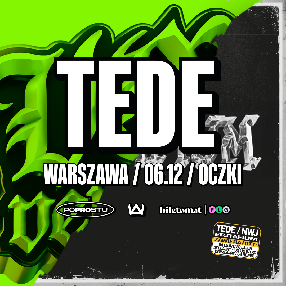 TEDE | NWJ VV / EPITAFIUM TOUR | WARSZAWA
