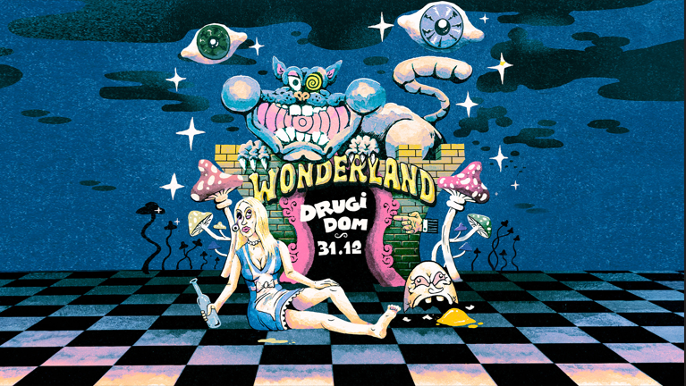 Drugi Dom NYE : Welcome to Wonderland