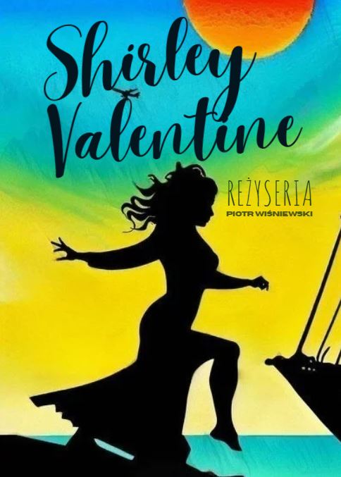 Shirley Valentine (Scena Warsztatowa)