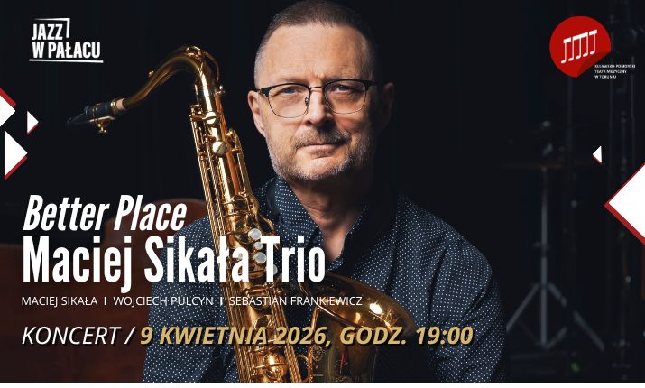 Jazz w pałacu: Maciej Sikała Trio - Better Place
