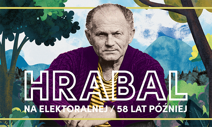 Hrabal na Elektoralnej. 58 lat później