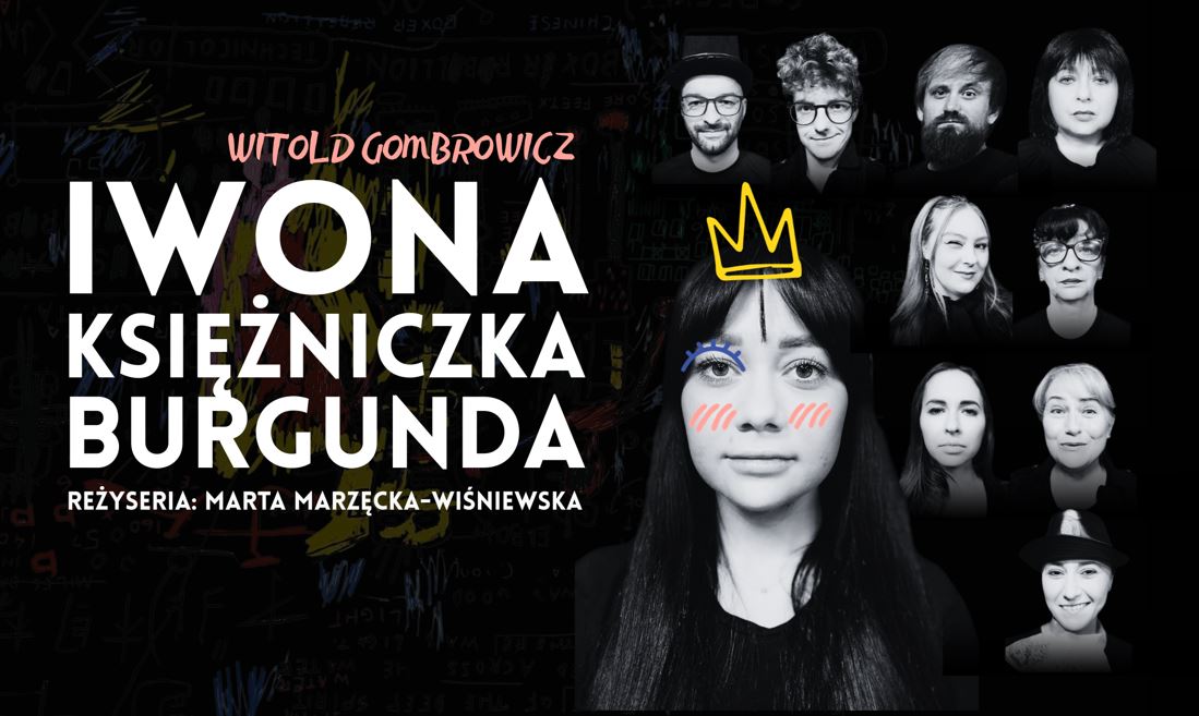 Iwona, księżniczka Burgunda (Scena Warsztatowa)