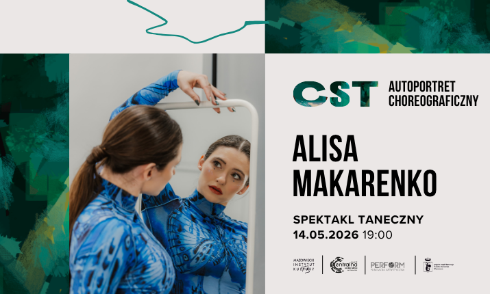 CST Autoportret Choreograficzny: Alisa Makarenko