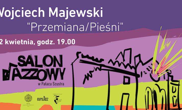 Salon Jazzowy - Wojciech Majewski 