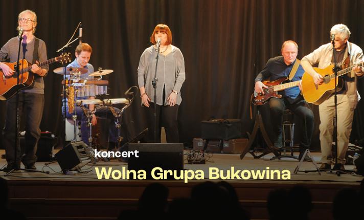 Wolna Grupa Bukowina – koncert / KULTURALNE DACHOWANIE - zdjęcie