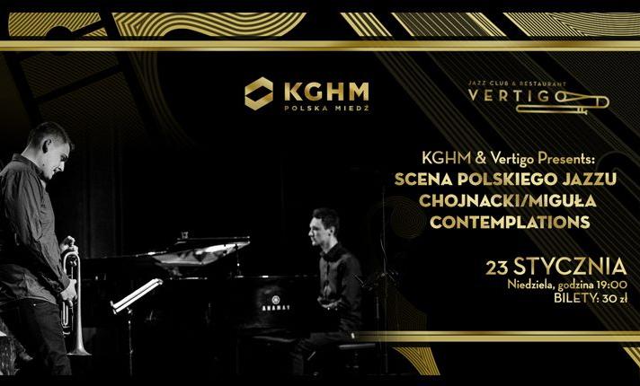 KGHM & Vertigo Presents: Scena Polskiego Jazzu - Chojnacki Miguła Contemplations - zdjęcie