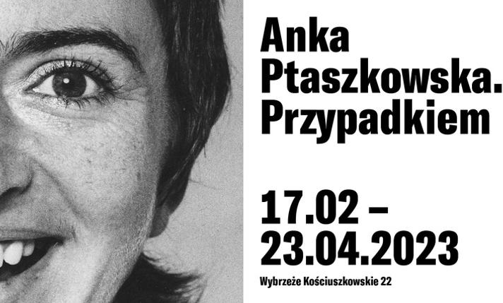 Anka Ptaszkowska. Przypadkiem - zdjęcie