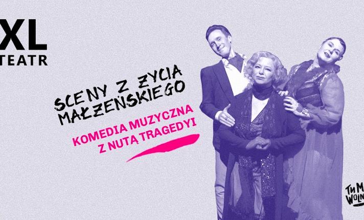 SCENY Z ŻYCIA MAŁŻEŃSKIEGO czyli komedia z nutą tragedyi - zdjęcie