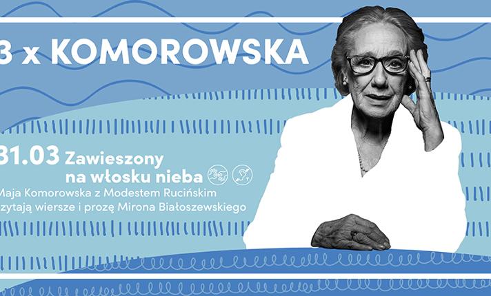 3 x KOMOROWSKA Cykl spotkań: - zdjęcie