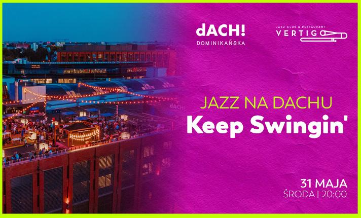 Jazz Na Dachu - Keep Swingin' - zdjęcie