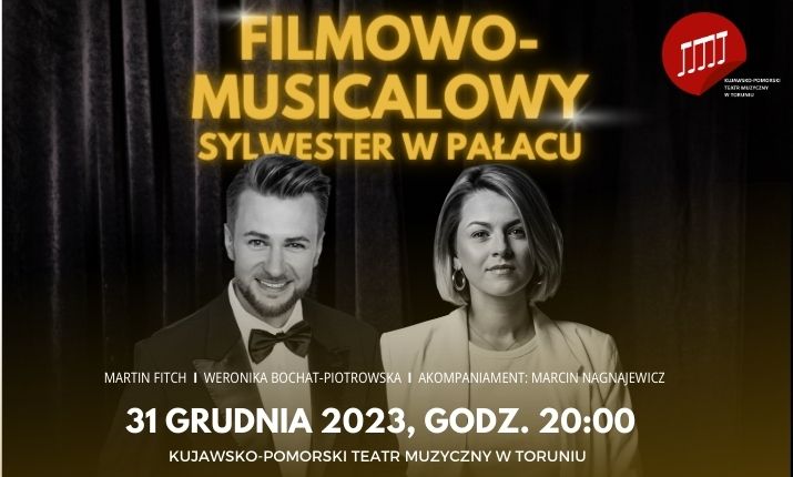 Filmowo-musicalowy sylwester w pałacu: Weronika Bochat-Piotrowska, Martin Fitch godz. 20:00