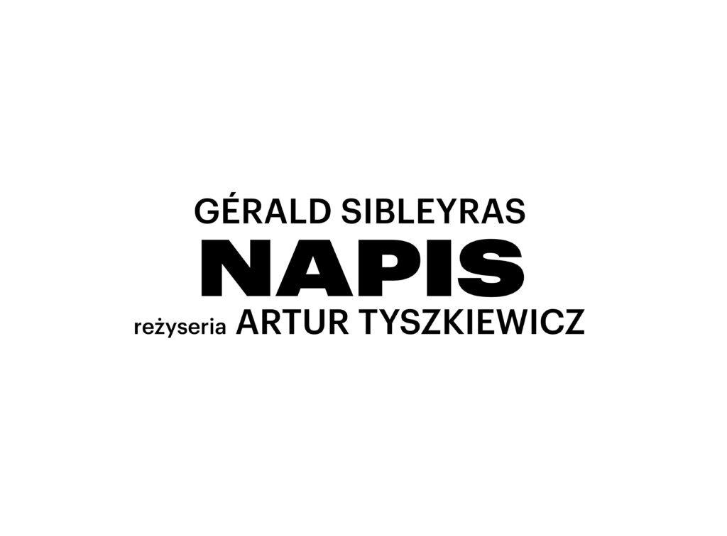 NAPIS - Spektakl z audiodeskrypcją i napisami