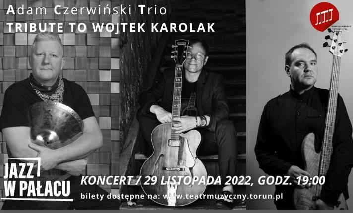Jazz w pałacu - Adam Czerwiński Trio - Tribute to Wojtek Karolak - zdjęcie
