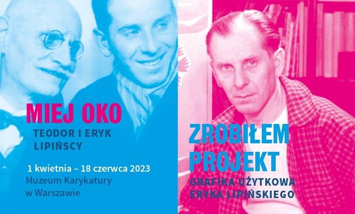 Miej oko. Teodor i Eryk Lipińscy / Zrobiłem projekt. Projekty graficzne Eryka Lipińskiego - zdjęcie