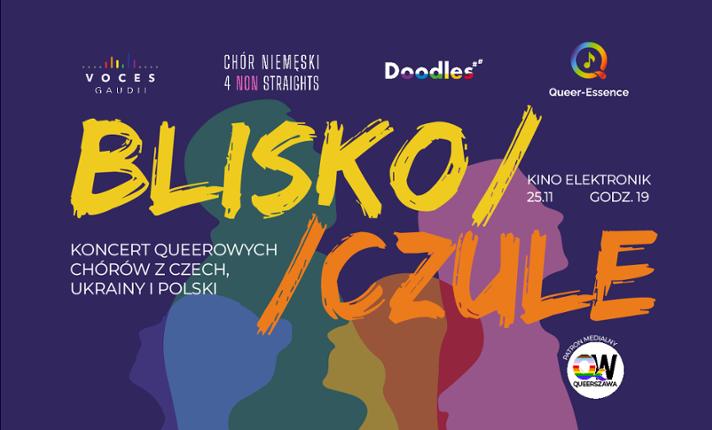 Voces Gaudii & Friends: BLISKO/CZULE - Koncert queerowych chórów z Czech, Ukrainy i Polski - zdjęcie