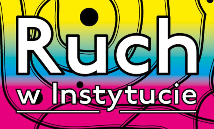 Ruch w Instytucie 2019 - Karnet na Cykl Jesienny - zdjęcie