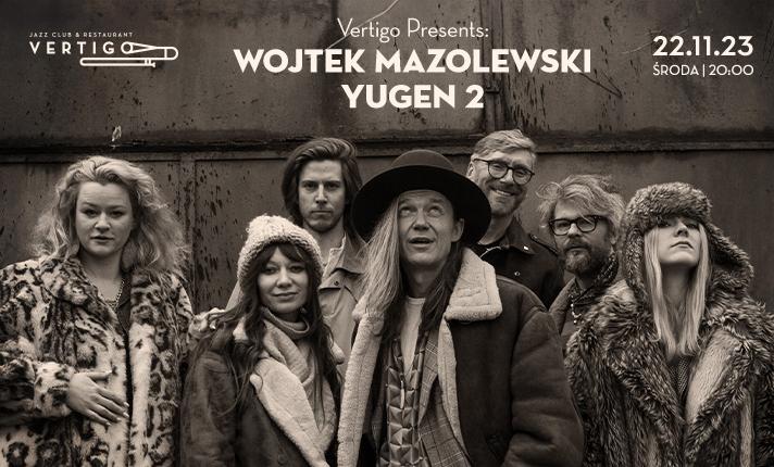 Wojtek Mazolewski – YUGEN 2 - zdjęcie