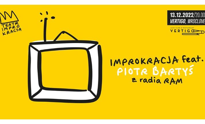 IMPROKRACJA feat. Piotr Bartyś z radia RAM - zdjęcie