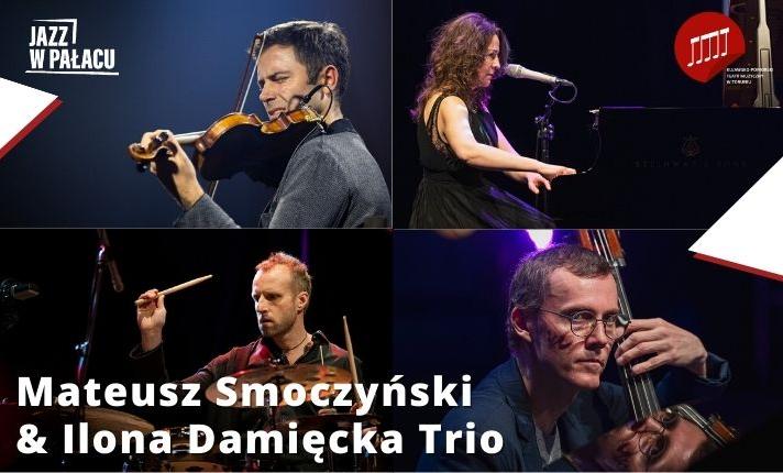 Jazz w pałacu: Mateusz Smoczyński & Ilona Damięcka Trio - zdjęcie