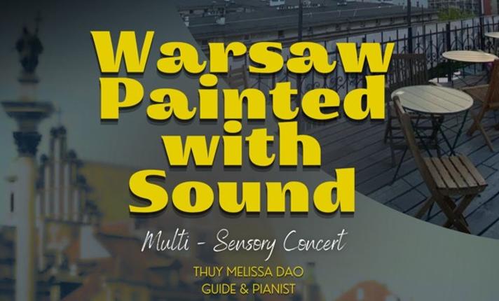 MULTI-SENSORY CONCERT | Warszawa Malowana Dźwiękiem - zdjęcie