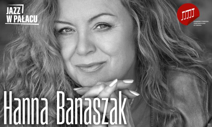 Jazz w pałacu: Hanna Banaszak