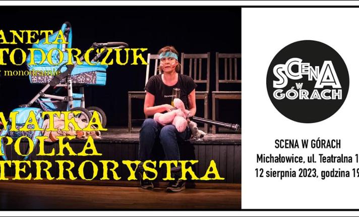 Matka Polka Terrorystka - monodram Anety Todorczuk - zdjęcie