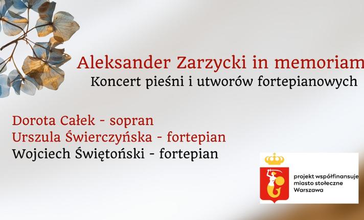 Aleksander Zarzycki in memoriam. Koncert pieśni i utworów fortepianowych - zdjęcie