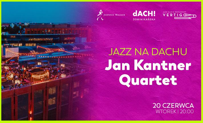 Jazz Na dACHu! Jan Kantner Quartet - zdjęcie